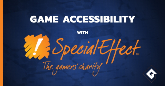 SpecialEffect On Game Accessibility