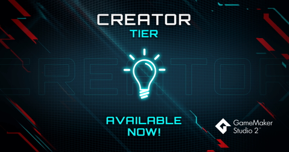 GameMaker Studio 2 Creator Tier - Available Now!